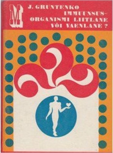 Immuunsus - organismi liitlane või vaenlane?