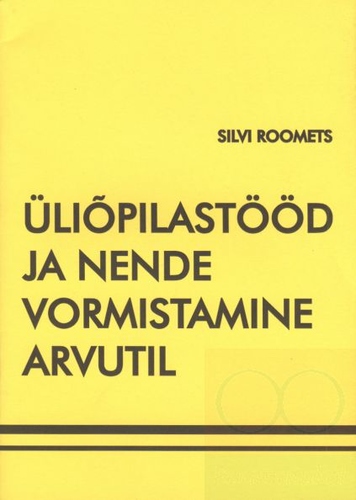 Üliõpilastööd ja nende vormistamine arvutil