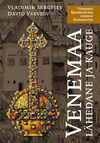 Venemaa - lähedane ja kauge. III osa