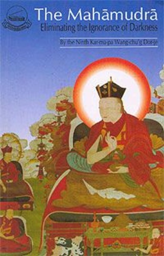 The Mahamudra: Eliminating the Darkness of Ignorance