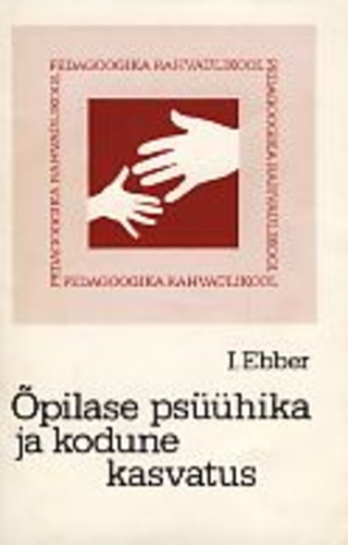 Õpilase psüühika ja kodune kasvatus