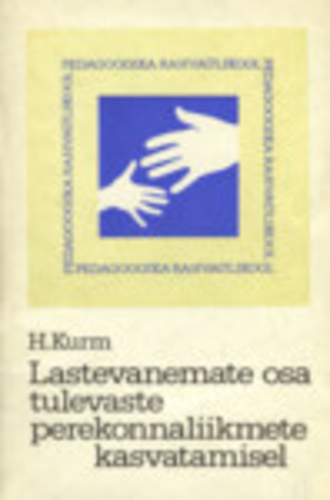 Lastevanemate osa tulevaste perekonnaliikmete kasvatamisel