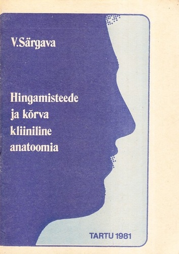 Hingamisteede ja kõrva kliiniline anatoomia
