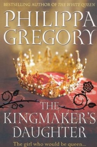 Kingmaker`s Daughter