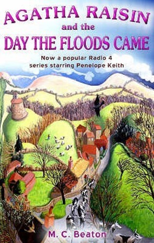 Agatha Raisin and the Day the Floods Came (Agatha Raisin 12)
