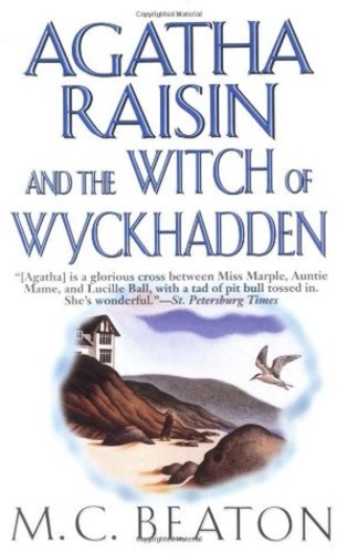 Agatha Raisin and the Witch of Wyckhadden (Agatha Raisin 9)