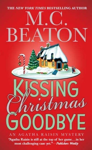 Kissing Christmas Goodbye (Agatha Raisin 18)