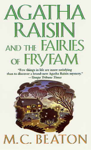 Agatha Raisin and the Fairies of Fryfam (Agatha Raisin 10)