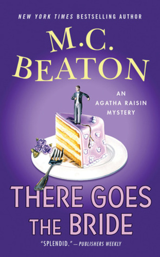There Goes the Bride (Agatha Raisin 20)
