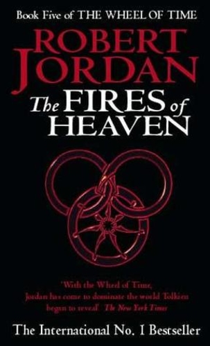 The Fires of Heaven [The Wheel of Time #5]