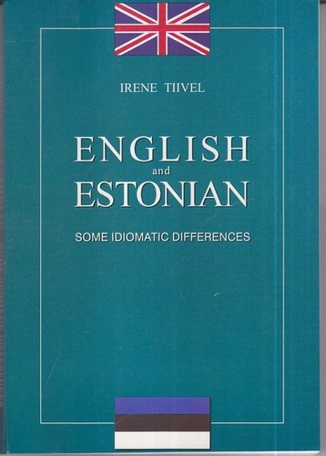 English and Estonian : some idiomatic differences