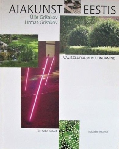 Aiakunst Eestis (1. osa) Väliseluruumi kujundamine