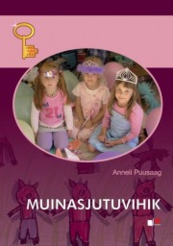 Muinasjutuvihik. Töölehed muinasjuttude käsitlemiseks I ja II kooliastmes