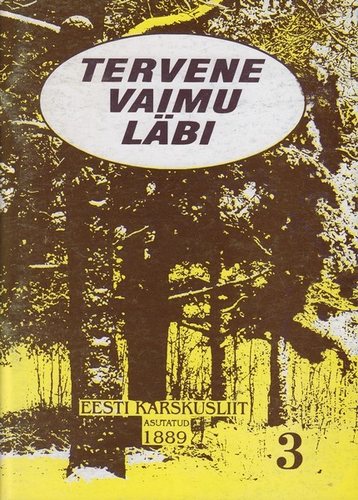 Tervene vaimu läbi. 3