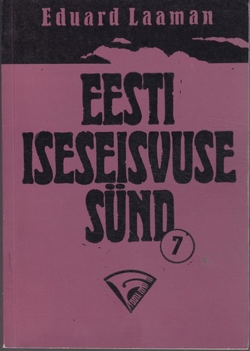 Eesti iseseisvuse sünd (7. osa)