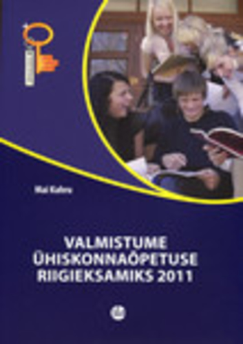 Valmistume ühiskonnaõpetuse riigieksamiks 2011 