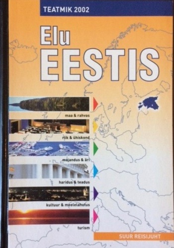 Elu Eestis. Teatmik 2002