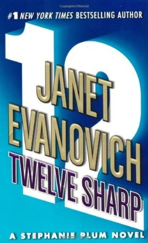 Twelve Sharp (Stephanie Plum 12)