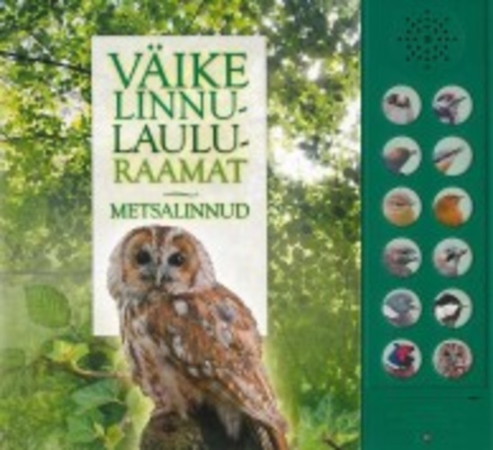 Väike linnulauluraamat. Metsalinnud