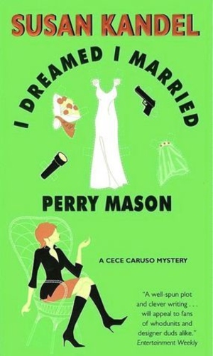 I Dreamed I Married Perry Mason (A Cece Caruso Mystery 1)