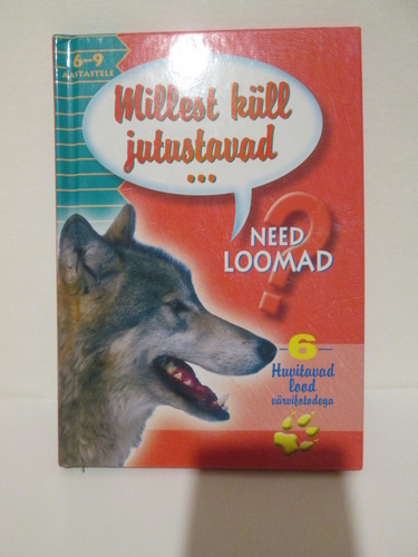 Millest küll jutustavad need loomad (6. osa)