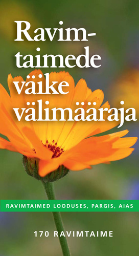 Ravimtaimede väike välimääraja. Ravimtaimed looduses, pargis, aias