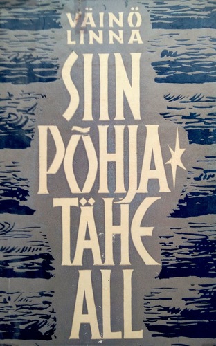 Siin Põhjatähe all  (1.osa)