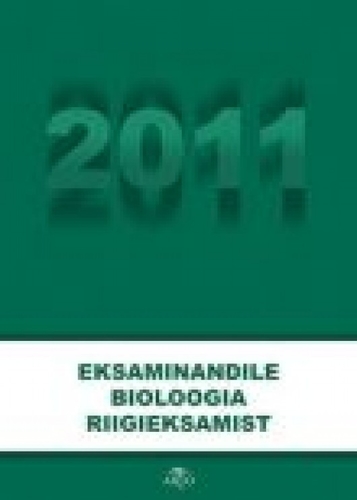 Eksaminandile bioloogia riigieksamist 2011
