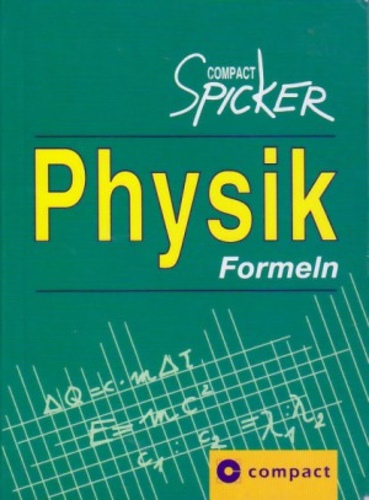 Compact Spicker Physik Formeln