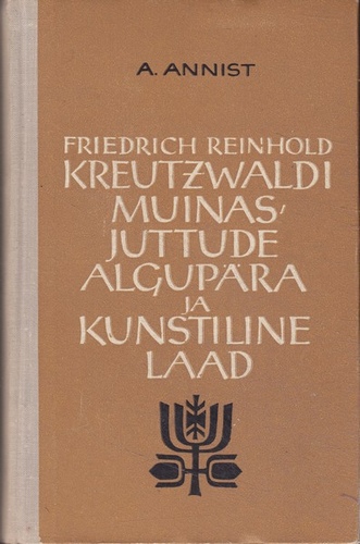 Friedrich Reinhold Kreutzwaldi muinasjuttude algupära ja kunstiline laad