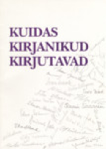 Kuidas kirjanikud kirjutavad