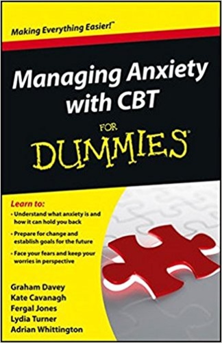 Managing Anxiety with CBT for dummies