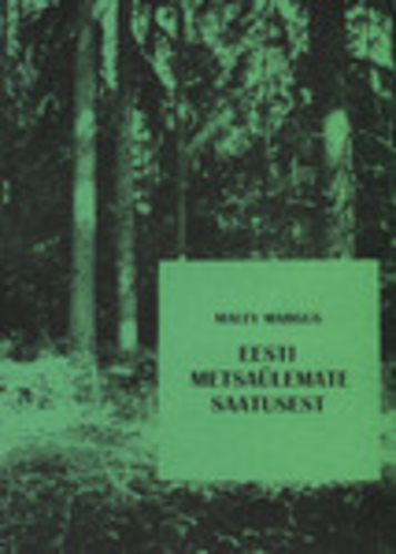 Eesti metsaülemate saatusest