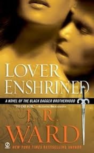 Lover Enshrined (Black Dagger Brotherhood 6)