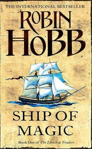 Ship of Magic [Liveship Traders Trilogy #1]