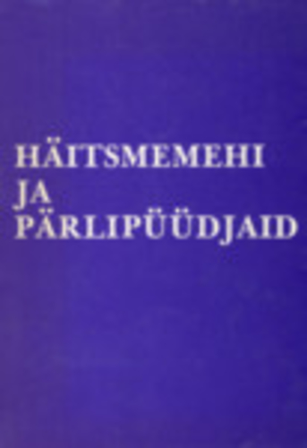 Häitsmemehi ja pärlipüüdjaid (1. osa)