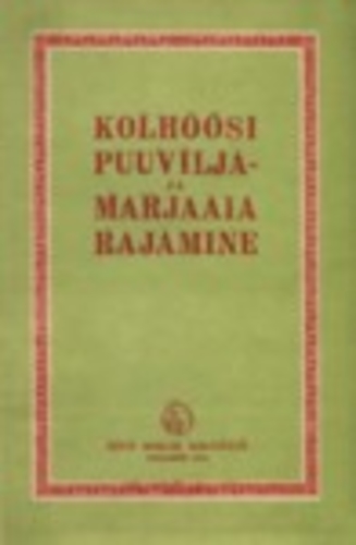 Kolhoosi puuvilja- ja marjaaia rajamine