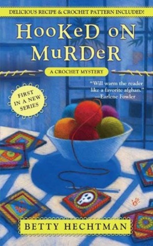 Hooked on Murder (Crochet Mystery 1)