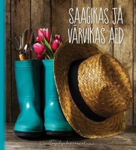 Saagikas ja värvikas aed