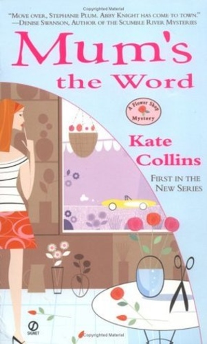 Mum's the Word (A Flower Shop Mystery 1)