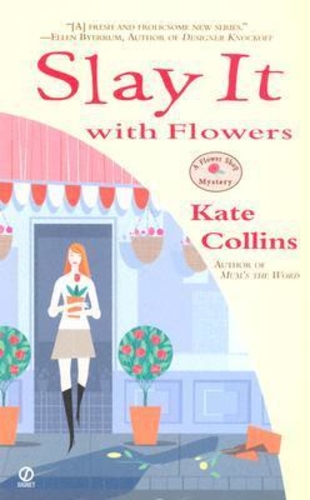 Slay It with Flowers (A Flower Shop Mystery 2)
