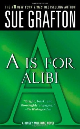 A is for Alibi (Kinsey Millhone 1)