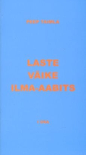 LASTE VÄIKE ILMA-AABITS. I OSA