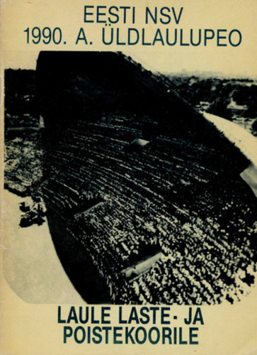 Eesti NSV 1990. a üldlaulupeo laule laste- ja poistekoorile