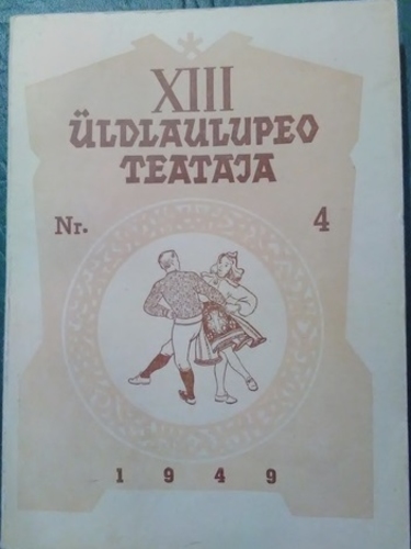 XIII Üldlaulupeo teataja 4 osa