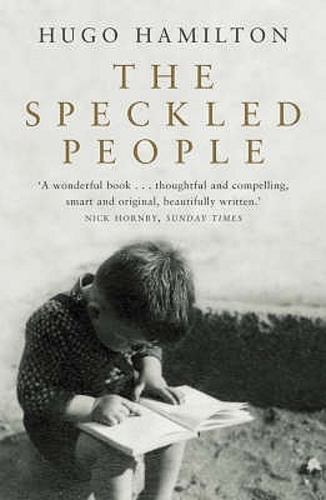 The Speckled People: A Memoir of a Half-Irish Childhood