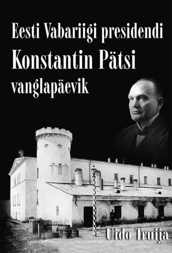 Eesti Vabariigi presidendi Konstantin Pätsi vanglapäevik