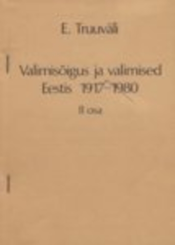 Valimisõigus ja valimised Eestis 1917-1980, II osa