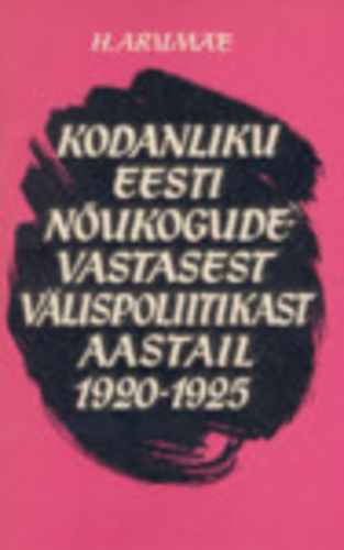 Kodanliku Eesti Nõukogude-vastasest välispoliitikast aastail 1920-1925