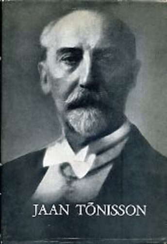 Jaan Tõnisson. Koguteos tema üheksakümnenda sünnipäeva tähistamiseks